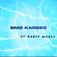 Ima Always (feat. Babys World) - Single - BMD Kardeo