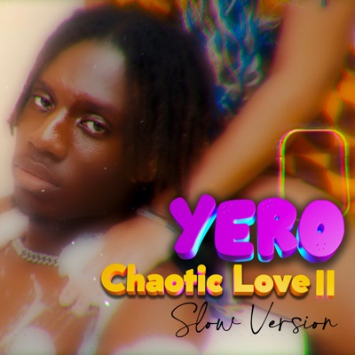 Chaotic Love 2 (Slow Version) - Single
