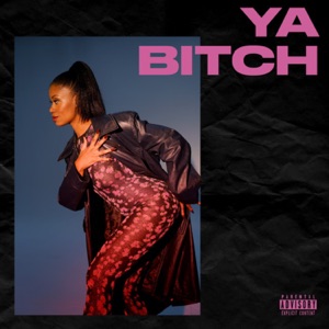 Ya Bitch - Single