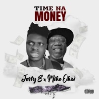 Time Na Money (2023 Remastered Version) - Single - jesty b & Mike Okri