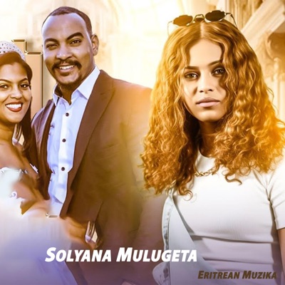 Eritrean Muzika - Solyana Mulugeta