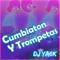 Cumbiaton Y Trompetas - Dj Yack lyrics