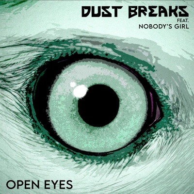 Open Eyes (feat. Nobody's Girl) - Single