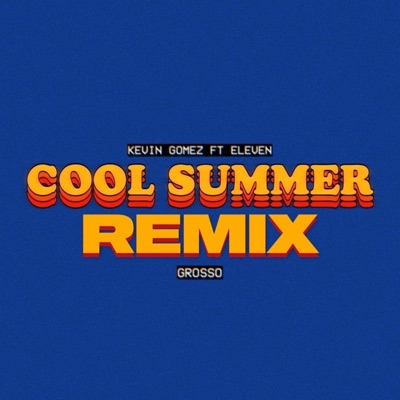 Cool Summer (feat. Soy Eleven) [Latino Remix] [Latino Remix] - Single