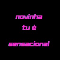 Novinha tu é sensacional - Single - DJ HL De Niterói