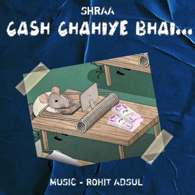 Cash Chahiye Bhai - Single