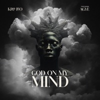 God On My Mind (feat. AGYE) - Single - Kro Leo