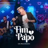 Fim de Papo (Ao Vivo) - Single