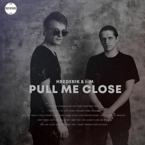 Pull Me Close - Single