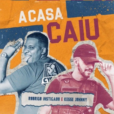 A Casa Caiu (Remix) [feat. Kesse Johnny] - Single