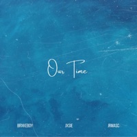 Our time (feat. JrMasc & JxsieBeats) - Single - Brxkeboy