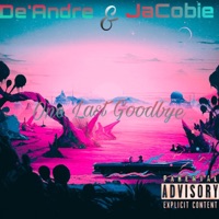 One Last Goodbye (feat. JaCobie) - Single - De'Andre