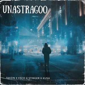 Unastragoo (feat. Esco & Kush)