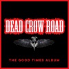 Dead Crow Road