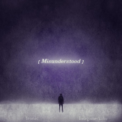 Misunderstood (feat. Indigomerkaba) - Single