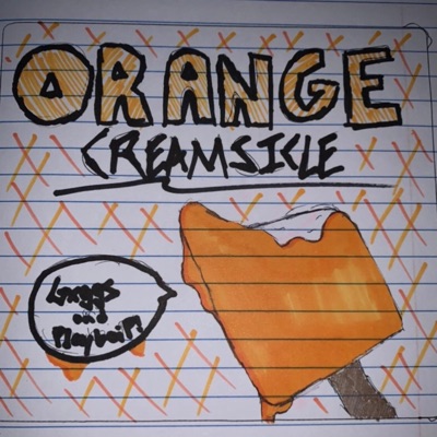Orange Creamsicle (feat. gxggs) - Single