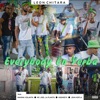 Everybody en Yerba (feat. HIGHKEYX, MC Joel La Planta, Jean Kofla & La Maxima Volanta) - Single