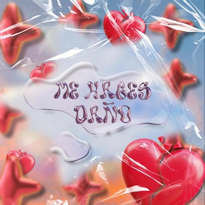 ME HACES DAÑO - Single