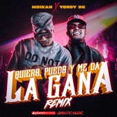 Quiero, Puedo y Me Da la Gana (Remix) artwork