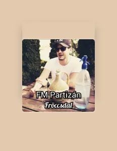 Écoutez FM Partizán, regardez des vidéoclips, lisez la biographie, consultez les dates de tournée et plus encore !