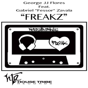 Freakz (feat. Gabriel "Fessor" Zavala) - EP