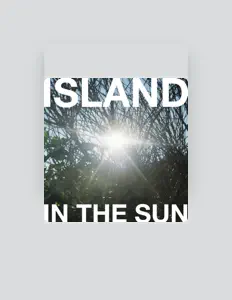 Ouça Island in the Sun, assista a videoclipes, leia a biografia, veja as datas das turnês e mais!