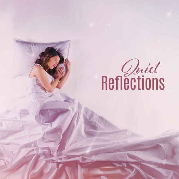 Quiet Reflections: River of Dreams, Ethereal Slumber, Sirens of Sleep