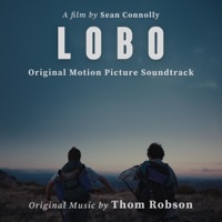 LOBO (Original Motion Picture Soundtrack) - Thom Robson