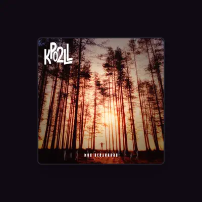 Listen to Kpo2LL, watch music videos, read bio, see tour dates & more!