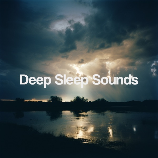 Deep Sleep Sounds