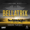 Legion XXII: Bellatrix : Book 2 - Simon Turney