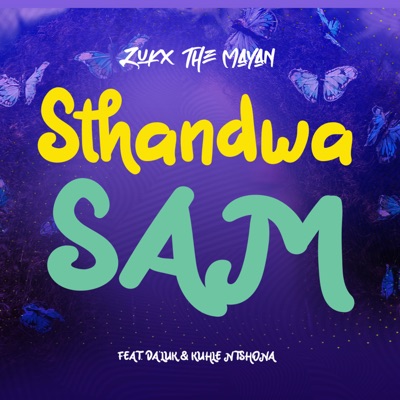 Sthandwa Sam (feat. Da'luk & Kuhle Ntshona) - Single