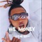 We Money (outro) (feat. Cheekychizzy) - Yung6ix lyrics