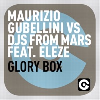Glory Box (feat. Eleze) - EP - Maurizio Gubellini & DJs from Mars