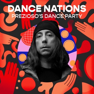Dance Nations: Prezioso's Dance Party (DJ Mix)