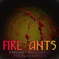 Fire Ants (feat. CDz) - Single - 717UNSEEN