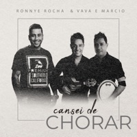 Cansei de Chorar - Single - Ronnye Rocha & Vavá e Márcio