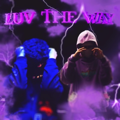Luv the Way (feat. Zerohwait) - Single