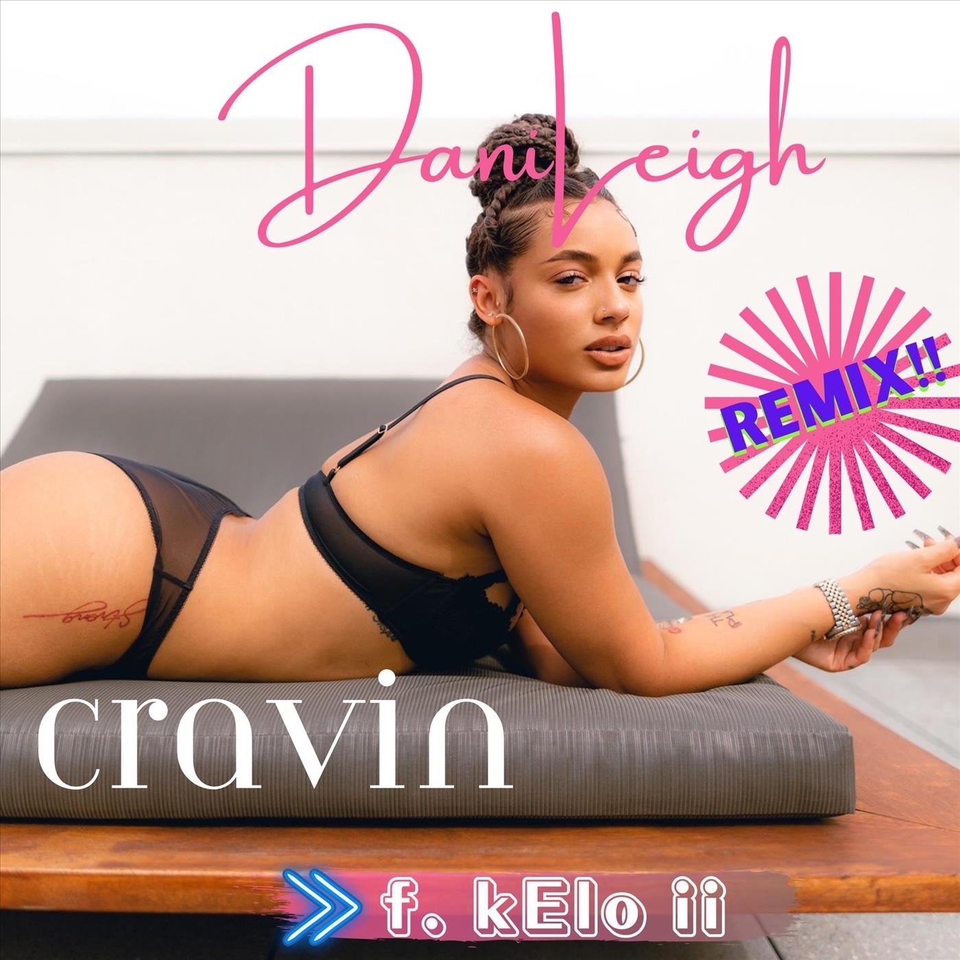 Cravin (Remix) [feat. KELO II] - Single