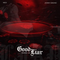 Good Liar - Single - Jhonny Sanchez & Neezi