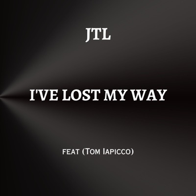 I've Lost My Way (feat. Tom Iapicco) - Single