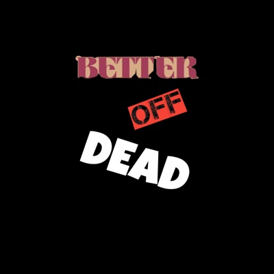 Better off Dead - Single