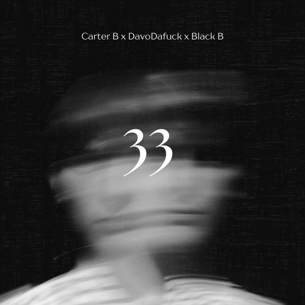 33 (feat. Davo DaFuck & Black B)