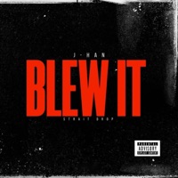 Blew It (feat. VellAyy) - Single - J-Han