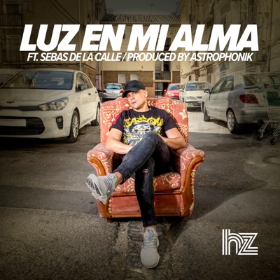 Luz en mi alma (feat. El Sebas de la Calle) - Single