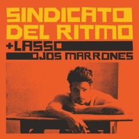 Ojos Marrones - Single - Sindicato Del Ritmo & Lasso