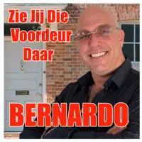 Zie Jij Die Voordeur Daar — Bernardo