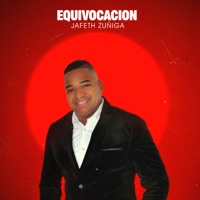 Equivocacion - Single - Jafeth Zuñiga