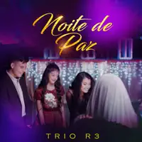 Noite de Paz — Trio R3