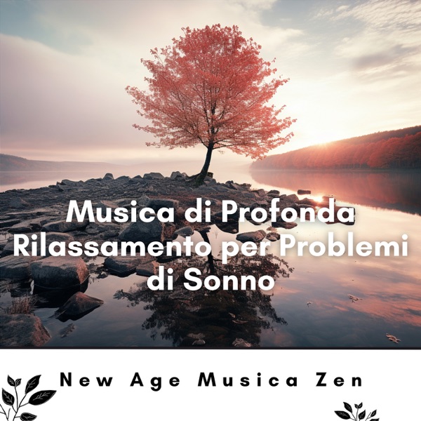 Musica di Profonda Rilassamento per Problemi di Sonno